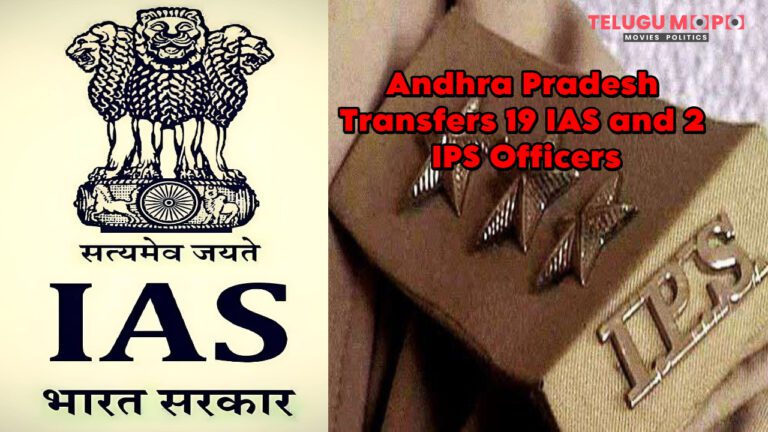 Andhra Pradesh Transfers 19 IAS and 2 IPS Officers