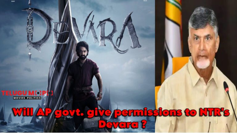 Will AP govt. give permissions to NTR’s Devara ?