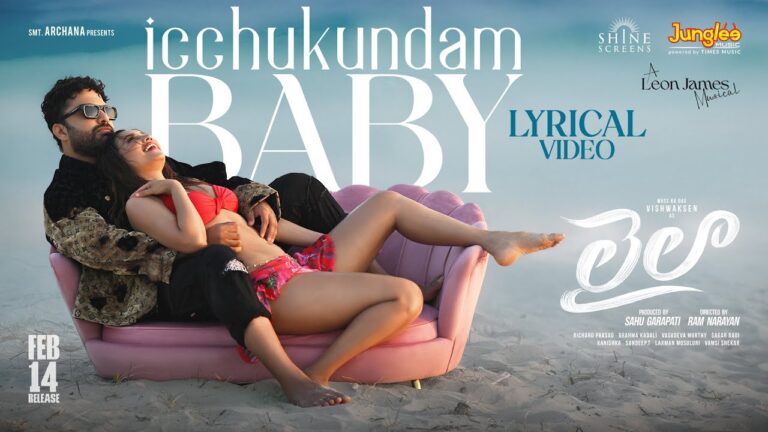 Laila’s Second Single, “Icchukundam Baby,” Brings Youthful Energy and Romance