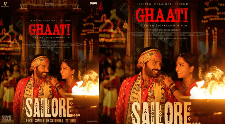 Anushka Shetty’s Ghaati: First Single “Sailore” to Drop on June 21