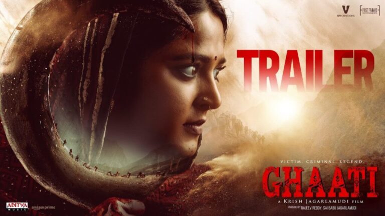 Anushka Shetty’s Ghaati Trailer: A Bold Crime-Action Thriller
