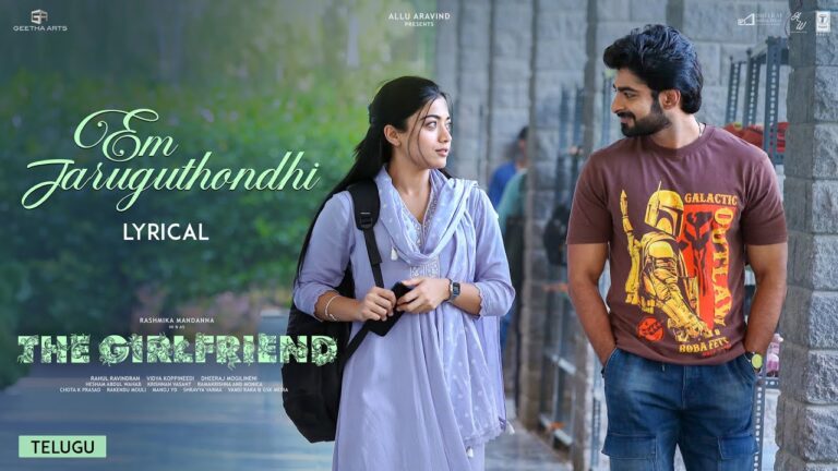 Rashmika Mandanna’s The Girlfriend Releases Soulful Track “Em Jaruguthondhi”  