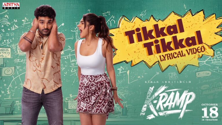 Kiran Abbavaram’s K-RAMP “Tikkal Tikkal” Song Out Now